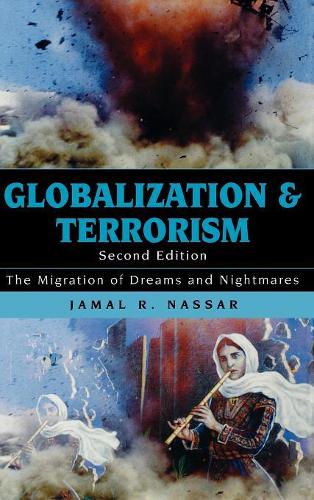 [object Object] «Globalization and Terrorism: The Migration of Dreams and Nightmares», автор Джамал Р. Нассар - фото №1