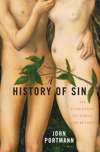 Бумажная книга «A History of Sin: How Evil Changes, But Never Goes Away», автор Джон Портманн - фото №1