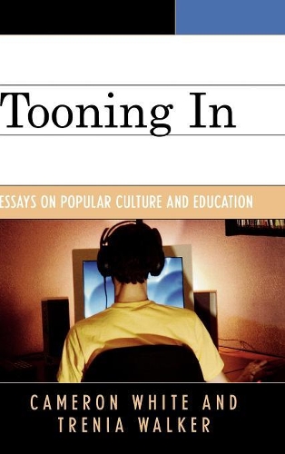 Бумажная книга «Tooning In: Essays on Popular Culture and Education», автор Трения Уокер - фото №1