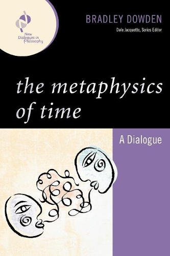 Бумажная книга «The Metaphysics of Time: A Dialogue», автор Брэдли Дауден - фото №1