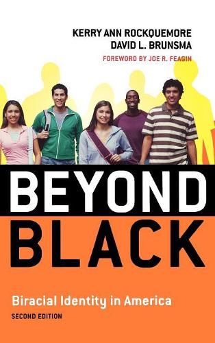 Бумажная книга «Beyond Black: Biracial Identity in America», авторов Дэвид Л. Брунсма, Керри Энн Роккемор - фото №1