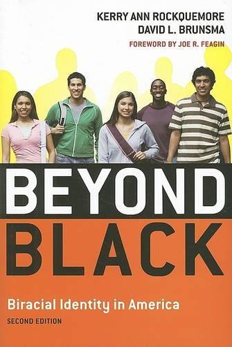Бумажная книга «Beyond Black: Biracial Identity in America», авторов Дэвид Л. Брунсма, Керри Энн Роккемор - фото №1