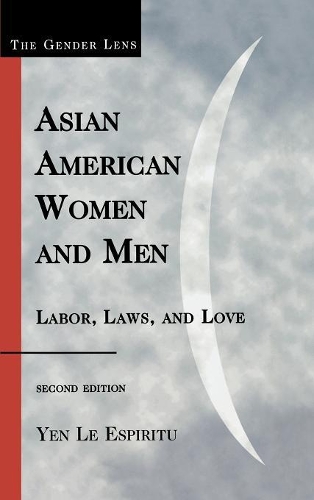 Бумажная книга «Asian American Women and Men: Labor, Laws, and Love», автор Ен Ле Эспириту - фото №1