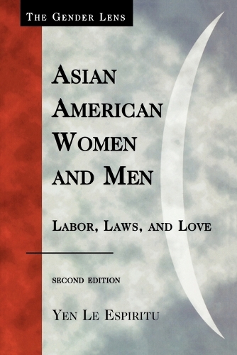 Бумажная книга «Asian American Women and Men: Labor, Laws, and Love», автор Ен Ле Эспириту - фото №1