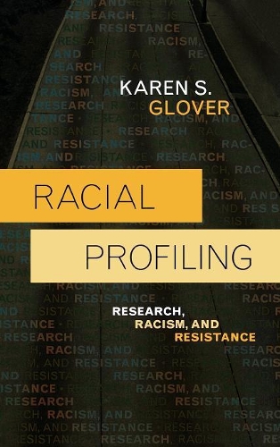 Паперова книга «Racial Profiling: Research, Racism, and Resistance», автор Карен С. Гловер - фото №1