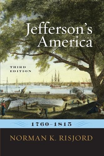 Паперова книга «Jefferson's America, 1760–1815», автор Норман К. Рісйорд - фото №1