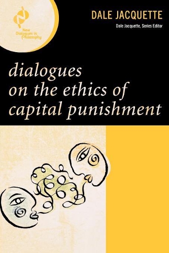 Паперова книга «Dialogues on the Ethics of Capital Punishment», автор Дейл Жаккетт - фото №1