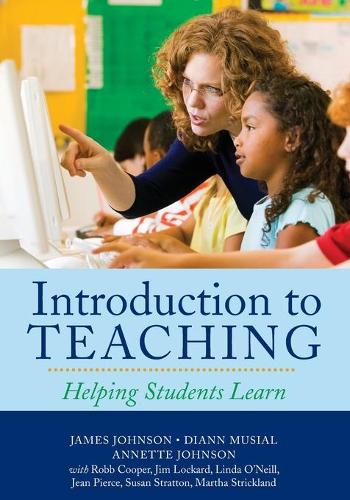 Бумажная книга «Introduction to Teaching: Helping Students Learn», авторов Аннет Джонсон, Дианн Мусиал, Джеймс Джонсон - фото №1