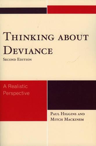 Паперова книга «Thinking About Deviance: A Realistic Perspective», авторів Мітч Маккінем, Пол Хіггінс - фото №1