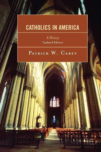 Бумажная книга «Catholics in America: A History», автор Патрик В. Кери - фото №1