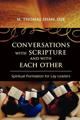 Бумажная книга «Conversations with Scripture and with Each Other: Spiritual Formation for Lay Leaders», автор М. Томас Шоу - фото №1