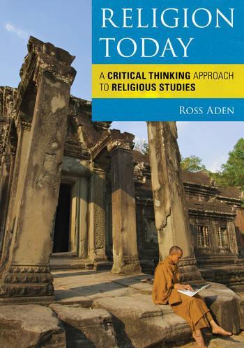 Бумажная книга «Religion Today: A Critical Thinking Approach to Religious Studies», автор Росс Аден - фото №1