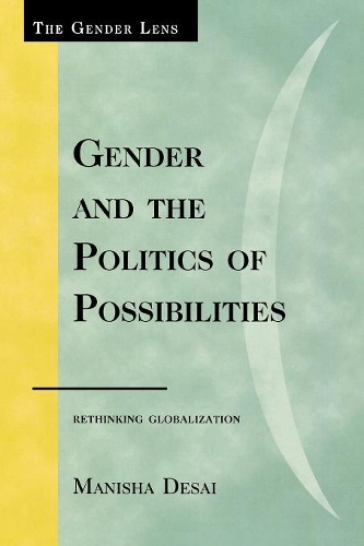 Бумажная книга «Gender and the Politics of Possibilities: Rethinking Globablization», автор Маниша Десаи - фото №1