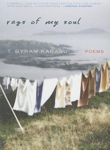 Бумажная книга «Rags of My Soul: Poems», автор Т. Байрам Карасу - фото №1