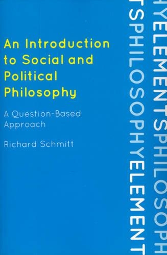 Бумажная книга «An Introduction to Social and Political Philosophy: A Question-Based Approach», автор Ричард Шмитт - фото №1