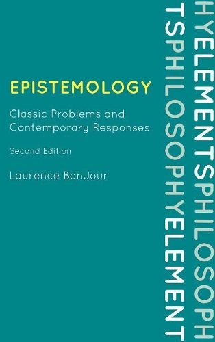 Бумажная книга «Epistemology: Classic Problems and Contemporary Responses», автор Лоренс Бонжур - фото №1