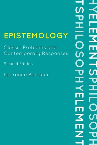 Бумажная книга «Epistemology: Classic Problems and Contemporary Responses», автор Лоренс Бонжур - фото №1