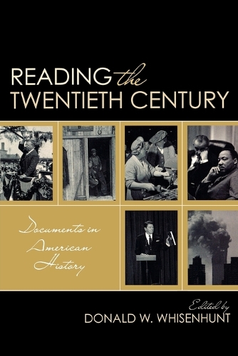 Бумажная книга «Reading the Twentieth Century: Documents in American History», автор Дональд У. Уизенхант - фото №1