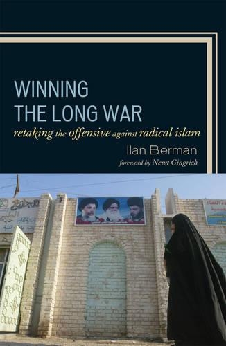 Бумажная книга «Winning the Long War: Retaking the Offensive against Radical Islam», автор Илан Берман - фото №1