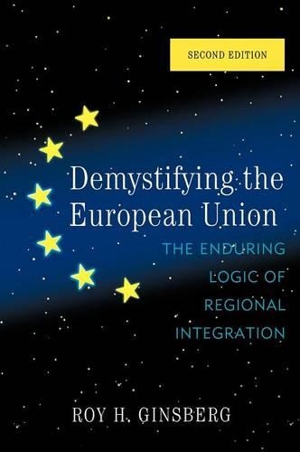 Паперова книга «Demystifying the European Union: The Enduring Logic of Regional Integration», автор Рой Г. Гінзберг - фото №1