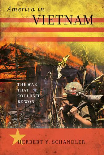 Бумажная книга «America in Vietnam: The War That Couldn't Be Won», автор Герберт Й. Шандлер - фото №1