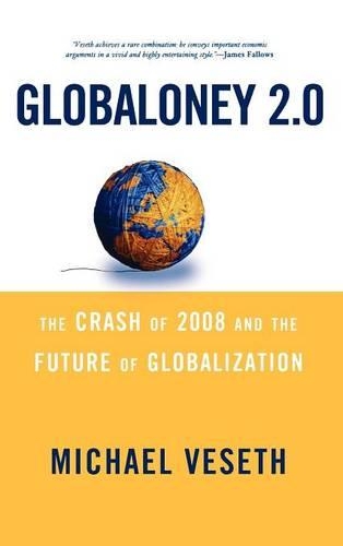 Паперова книга «Globaloney 2.0: The Crash of 2008 and the Future of Globalization», автор Майкл Везет - фото №1