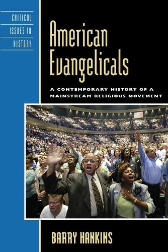 Бумажная книга «American Evangelicals: A Contemporary History of a Mainstream Religious Movement», автор Барри Хэнкинс - фото №1