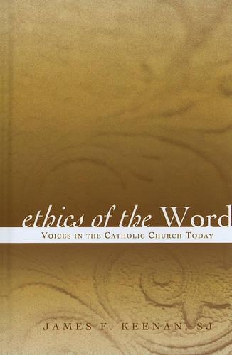 Бумажная книга «Ethics of the Word: Voices in the Catholic Church Today», автор Джеймс Ф. Кинэн - фото №1