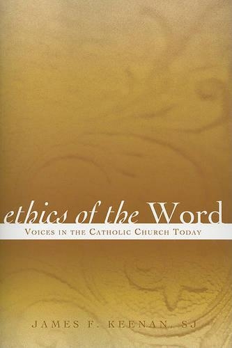 Бумажная книга «Ethics of the Word: Voices in the Catholic Church Today», автор Джеймс Ф. Кинэн - фото №1