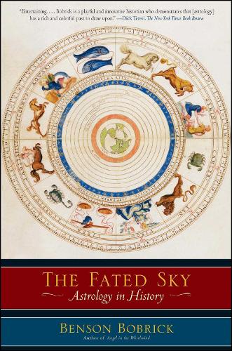Бумажная книга «The Fated Sky: Astrology in History», автор Бенсон Бобрик - фото №1