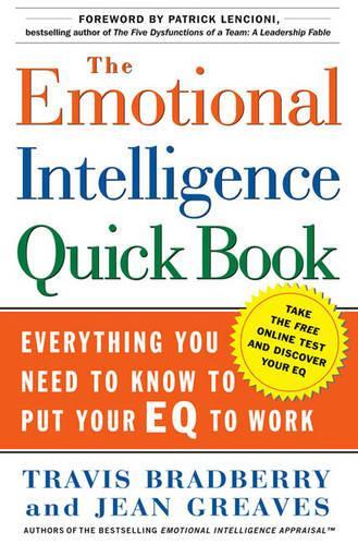 Бумажная книга «The Emotional Intelligence Quick Book: Everything You Need to Know to Put Your EQ to Work», авторов Жан Гривз, Тревис Бредберри - фото №1