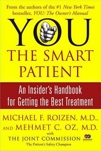 Бумажная книга «You: The Smart Patient: An Insider's Handbook for Getting the Best Treatment», автор Мехмет Оз - фото №1