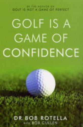 Бумажная книга «Golf is a Game of Confidence», автор Боб Ротелла - фото №1