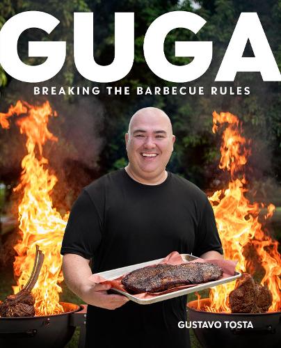 Бумажная книга «Guga: Breaking the Barbecue Rules», автор Густаво Тоста - фото №1