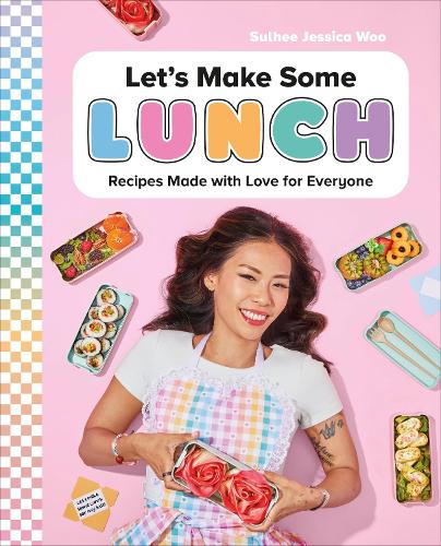 Паперова книга «Let's Make Some Lunch: Recipes Made with Love for Everyone», автор Сульхі Джессіка Ву - фото №1