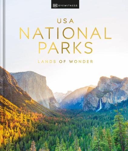 Бумажная книга «USA National Parks New Edition: Lands of Wonder», автор DK (Dorling Kindersley) - фото №1