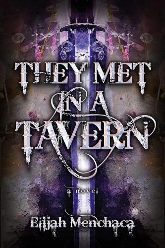 Бумажная книга «They Met in a Tavern», автор Элайджа Менчака - фото №1
