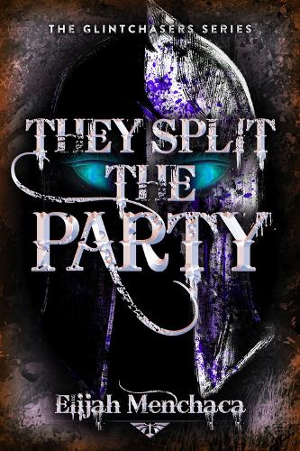 Паперова книга «They Split the Party», автор Елайджа Менчака - фото №1