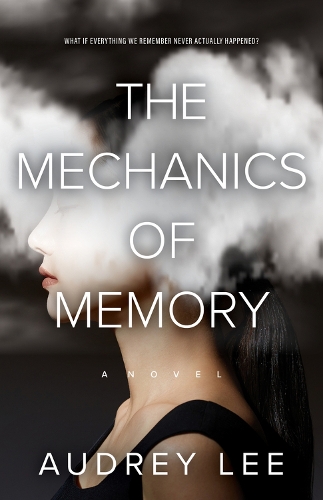 Бумажная книга «The Mechanics of Memory: A Novel», автор Одри Ли - фото №1