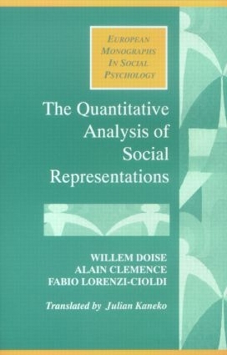 Бумажная книга «The Quantitative Analysis of Social Representations», авторов Ален Клеманс, Фабио Лоренци-Кьолди, Виллем Дойзе - фото №1