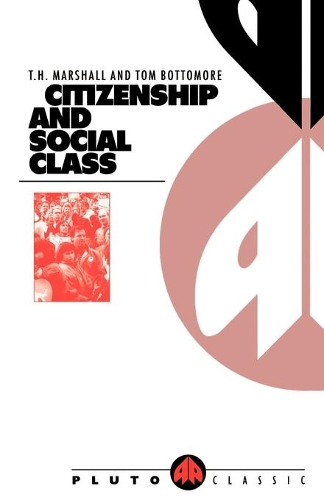 Паперова книга «Citizenship and Social Class», авторів Т. Х. Маршалл, Том Боттомор - фото №1