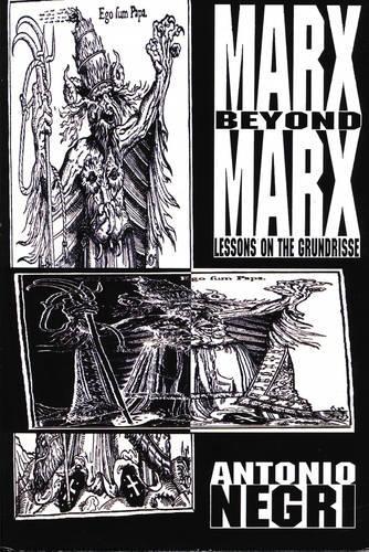 Бумажная книга «Marx Beyond Marx», автор Антонио Негри - фото №1
