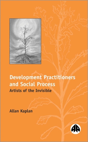 Бумажная книга «Development Practitioners and Social Process: Artists of the Invisible», автор Аллан Каплан - фото №1