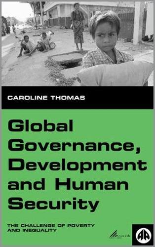 Паперова книга «Global Governance, Development and Human Security: The Challenge of Poverty and Inequality», автор Керолайн Томас - фото №1