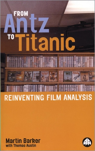 Паперова книга «From Antz to Titanic: Reinventing Film Analysis», авторів Мартін Баркер, Томас Остін - фото №1