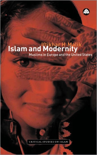 Бумажная книга «Islam and Modernity: Muslims in Europe and the United States», автор Ифтихар Х. Малик - фото №1