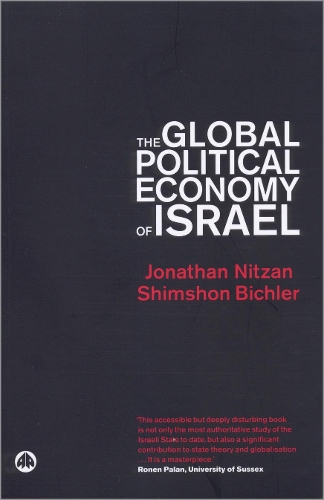 Бумажная книга «The Global Political Economy of Israel», авторов Джонатан Ницан, Шимшон Бихлер - фото №1