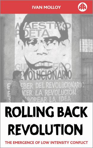 Бумажная книга «Rolling Back Revolution: The Emergence of Low Intensity Conflict», автор Иван Моллой - фото №1