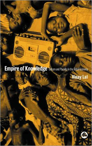Паперова книга «Empire of Knowledge: Culture and Plurality in the Global Economy», автор Вінай Лал - фото №1