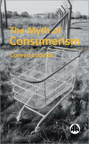 Бумажная книга «The Myth of Consumerism», автор Конрад Лодзяк - фото №1